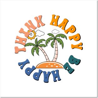 Think Happy Be Happy Island Palmtree Beach Life Posters and Art